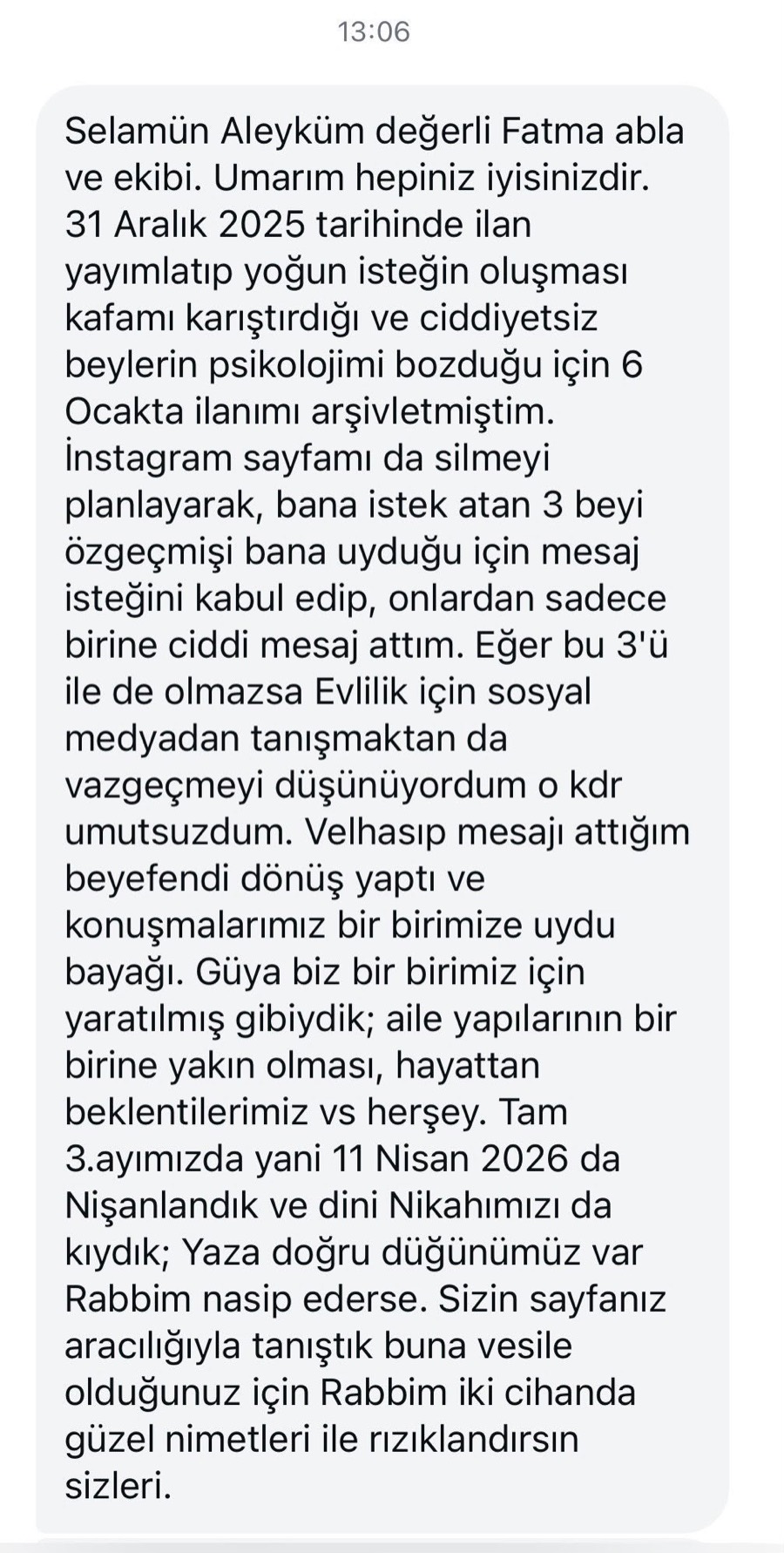 Bir üyenin mesajı: Umutsuzdum, mesaj attığım beyefendiyle üçüncü ayımızda nişanlandık ve dini nikâhımızı kıydık.