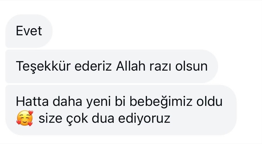 Bir üyenin mesajı: Teşekkür ederiz, hatta daha yeni bir bebeğimiz oldu.