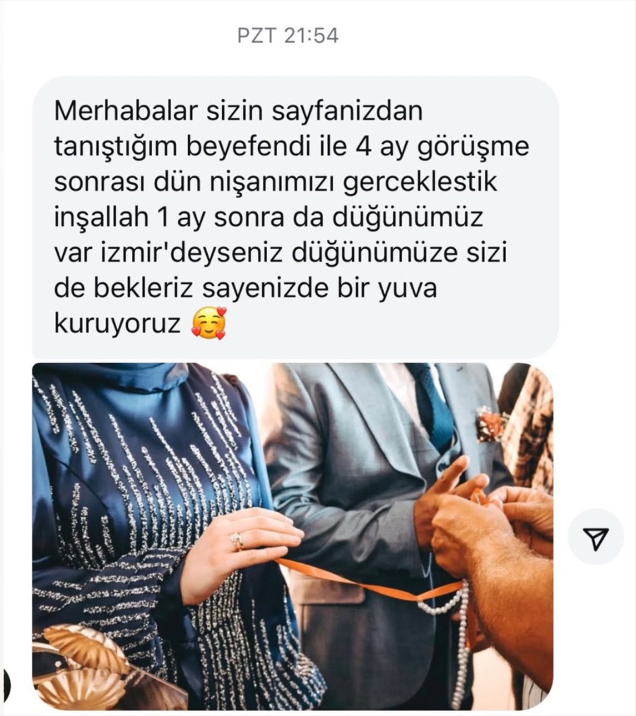 Bir üyenin mesajı: Sayfanızdan tanıştığım beyefendi ile dört ay sonra nişanımızı gerçekleştirdik.
